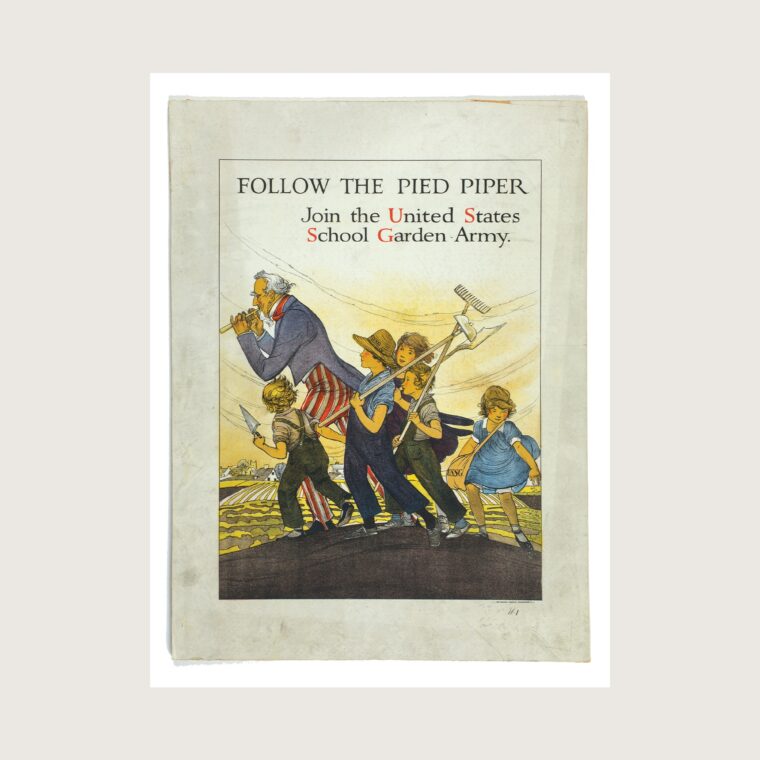 Follow the Pied Piper, Join the United States School Garden Army World War I poster